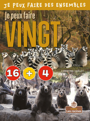 cover image of Je peux faire vingt (I Can Make Twenty)